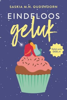 Eindeloos geluk - Saskia M.N. Oudshoorn