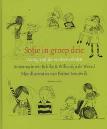 Sofie in groep drie - Annemarie Ten Brinke, Willemijn de Weerd, ...