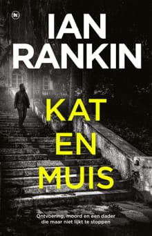 Kat en muis - Ian Rankin