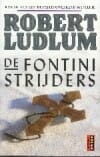 De Fontini strijders -  Ludlum, R. Ludlum, ...