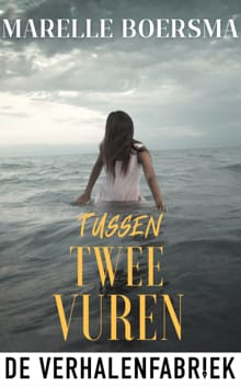 Tussen twee vuren - Marelle Boersma
