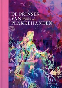 De prinses van plakkehanden - Tine Mortier