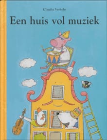 Een huis vol muziek - Claudia Verhelst