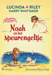 Noah en het speurengeltje - Lucinda Riley, Harry Whittaker
