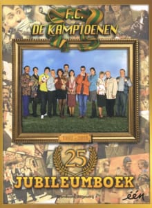 F.C. de Kampioenen 1990-2015 - Hec Leemans, Bart Cooreman, ...