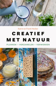 Creatief met natuur - Katrin Hecker, Frank Hecker