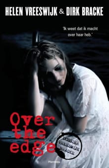 Over the edge - Helen Vreeswijk, Dirk Bracke