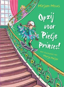 Opzij voor Pietje Prinses! - Mirjam Mous