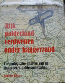 Rijk polderland vernederd verdwenen onder baggerzand - Edmond Reyn