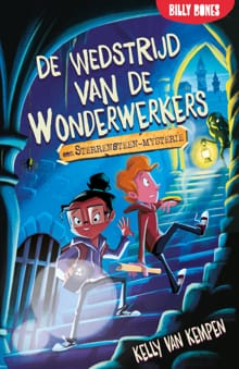 De wedstrijd van de wonderwerkers - Kelly van Kempen