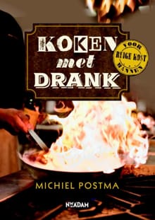 Koken met drank - Michiel Postma