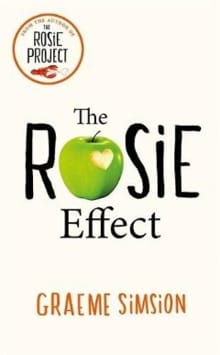 The Rosie Effect -  Simsion, Graeme, Graeme Simsion