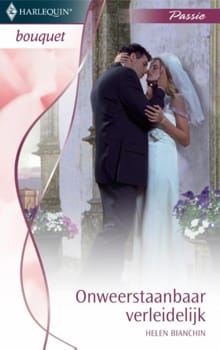 Onweerstaanbaar verleidelijk - Helen Bianchin