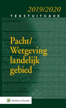 Tekstuitgave Pacht/Wetgeving landelijk gebied 2019/2020 - D.W. Bruil