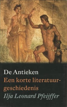 De Antieken - Ilja Leonard Pfeijffer