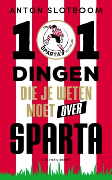 101 dingen die je weten moet over Sparta - Anton Slotboom