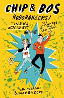 Chip & Bos - Roborangers! - Tineke Honingh