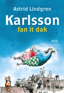 Karlsson fan it dak - Astrid Lindgren