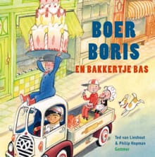 Boer Boris en bakkertje Bas - Ted van Lieshout