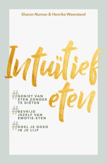 Intuïtief eten - Sharon Numan, Henrike Weerstand
