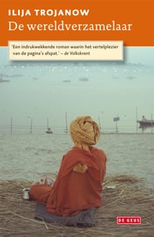 De wereldverzamelaar - Ilija Trojanow