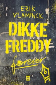 Dikke Freddy forever - Erik Vlaminck
