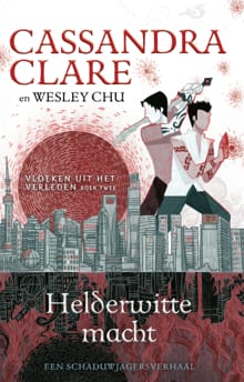 Helderwitte macht - Cassandra Clare