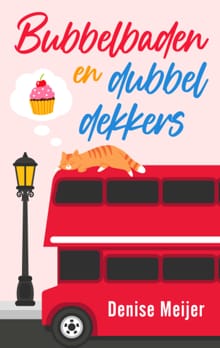 Bubbelbaden en dubbeldekkers - Denise Meijer