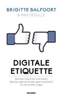 Digitale etiquette - Brigitte Balfoort, Max Dedulle