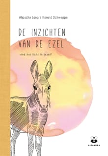 De inzichten van de ezel - Aljoscha Long, Ronald Schweppe