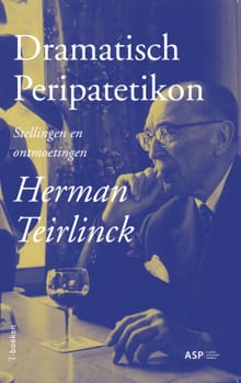 Dramatisch Peripatetikon - Herman Teirlinck, Assia Bert, ...