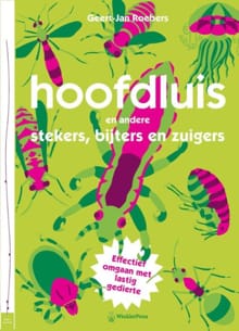 Hoofdluis en andere stekers, bijters en zuigers - Geert-Jan Roebers