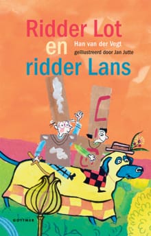 Ridder Lot en ridder Lans - Han van der Vegt