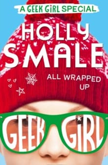 All Wrapped Up - Holly Smale