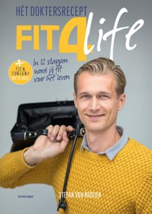 Fit4Life het doktersrecept - Stefan van Rooijen, Erik Scherder, ...