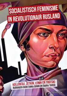 Socialistisch feminisme in revolutionair Rusland - Leon Trotski, Clara Zetkin, ...