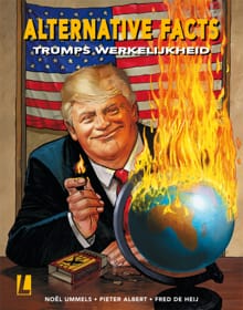 Alternative Facts - Trumps werkelijkheid - Noël Ummels, Pieter Albert