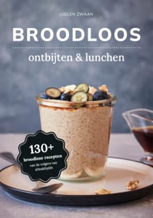 Broodloos ontbijten & lunchen - Juglen Zwaan
