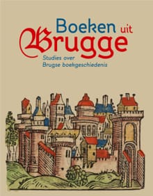 Boeken uit Brugge - Evelien Hauwaerts, Koen Calis, ...