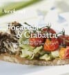 Focaccia & Ciabatta - PIETER VAN DOVEREN, Pieter van Doveren
