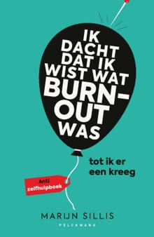 Ik dacht dat ik wist wat burn-out was… tot ik er een kreeg - Marijn Sillis