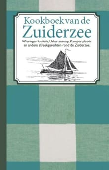 Kookboek van de Zuiderzee - Karen Groeneveld