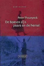 De bomen zijn paars en de hemel -  Theunynck, Peter Theunynck