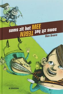 Soms zit het mee, soms zit het tegen - Rien Broere, Bert Dombrecht