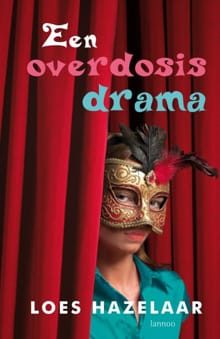 Een overdosis drama - Loes Hazelaar