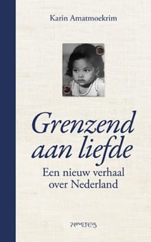 Grenzend aan liefde - Karin Amatmoekrim