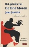Het geheim van De Drie Moren - Jaap Janssen, J. Janssen