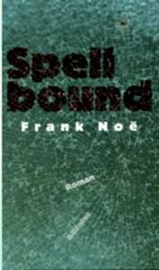 Spellbound - F. Noë