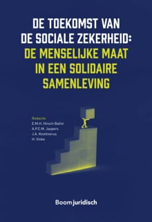 De toekomst van de sociale zekerheid: de menselijke maat in een solidaire samenleving - 