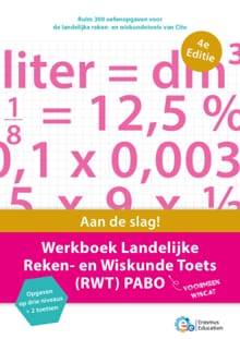 Werkboek landelijke reken- en wiskunde Toets (RWT) PABO - Erasmus Education